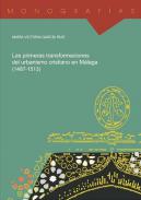 Las primeras transformaciones del urbanismo cristiano en M�laga (1487-1513)