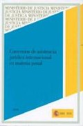 Convenios de asistencia jur�dica internacional en materia penal