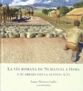 La v�a romana de Numancia a Osma y su abrazo con la autov�a A-11