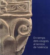 En temps dels visigots al territori de Val�ncia