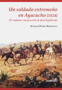 Un soldado extreme�o en Ayacucho (1824)