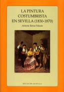 La pintura costumbrista en Sevilla (1830-1870)