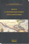 M�xico, el nuevo escenario pol�tico ante el bicentenario