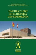 Castilla y Le�n en la historia contempor�nea