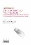 ﻿Ap�logo de la ociosidad y el trabajo, de Luis Mex�a, glosado y moralizado por Francisco Cervantes de Salazar