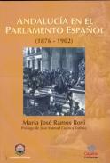 Andaluc�a en el parlamento espa�ol, 1876-1902