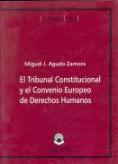 El Tribunal Constitucional y el Convenio Europeo de Derechos Humanos