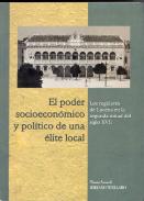 El poder socioecon�mico y pol�tico de una �lite local.