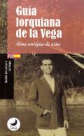 Gu�a lorquiana de la Vega