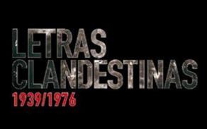 Letras clandestinas, 1939-1976