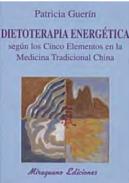 Dietoterapia energ�tica seg�n los cinco elementos en la Medicina Tradicional China