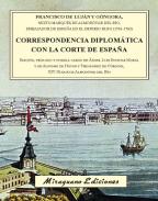 Correspondencia diplom�tica con la Corte de Espa�a