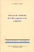 Selecci�n de documentos de la villa aragonesa de Sos (1202-1533)