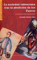 La sociedad valenciana tras la abolici�n de los fueros