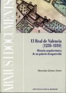 El Real de Valencia, 1238-1810