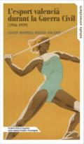 L'esport valenci� durant la Guerra Civil (1936-1939)