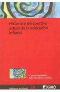 Historia y perspectiva actual de la educaci�n infantil