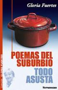Poemas del suburbio ; Todo asusta