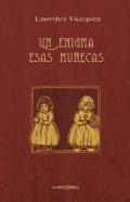 Un enigma esas mu�ecas