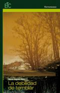 La debilidad de temblar