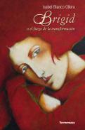 Brigid o el fuego de la transformaci�n