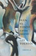 Iv�n el tonto y otros cuentos