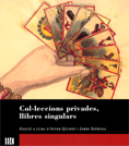 Col�leccions privades, llibres singulars