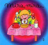 Mira, mira--