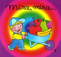 Mira, mira--