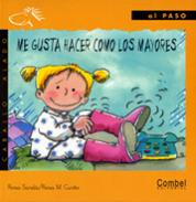 Me gusta hacer como los mayores