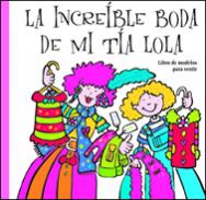 La incre�ble boda de mi t�a Lola