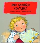 �No quiero comer!