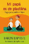 Mi pap� es de plastilina