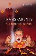 Transparente y la Torre del Destino