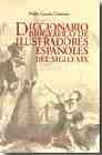 Diccionario biogr�fico de ilustradores espa�oles del siglo XIX