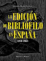 La edici�n de bibli�filo en Espa�a (1940-1965)