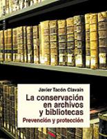 La conservaci�n en archivos y bibliotecas