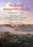 Arcabuces, mosquetes y fusiles