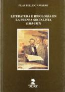 Literatura e ideolog�a en la prensa socialista, 1885-1917