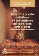 Escritura y vida cotidiana de las mujeres de los siglos XVI y XVII