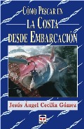 C�mo pescar en la costa desde embarcaci�n