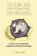 Te explico todas tus dudas sobre astrolog�a