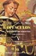 Op�sculos y cuestiones 

selectas, 5