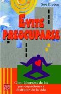 Evite preocuparse