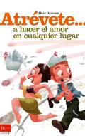 Atr�vete-- a hacer el amor en cualquier lugar