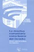 La directiva comunitaria como fuente del derecho