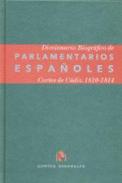 Diccionario biogr�fico de parlamentarios espa�oles 
