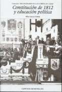 La Constituci�n de 1812 y la educaci�n pol�tica
