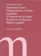 Administraciones independientes y estado regulador