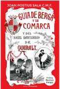 Gu�a de Berga y de su comarca y del Real Santuario de Queralt